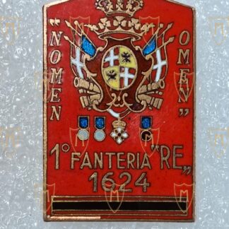 Distintivo "1° Fanteria RE 1624" NOMEN OMEN - Lorioli